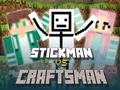 Παιχνίδι Stickman εναντίον Τεχνίτη σε απευθείας σύνδεση
