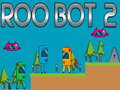 Παιχνίδι Roo Bot 2 σε απευθείας σύνδεση