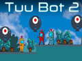 Παιχνίδι Tuu Bot 2 σε απευθείας σύνδεση