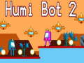 Παιχνίδι Humi Bot 2 σε απευθείας σύνδεση