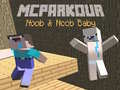 Παιχνίδι MCParkour Νομπ και Νομπ Μωρό σε απευθείας σύνδεση