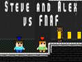 Παιχνίδι Στιβ και Αλέξ εναντίον Fnaf σε απευθείας σύνδεση